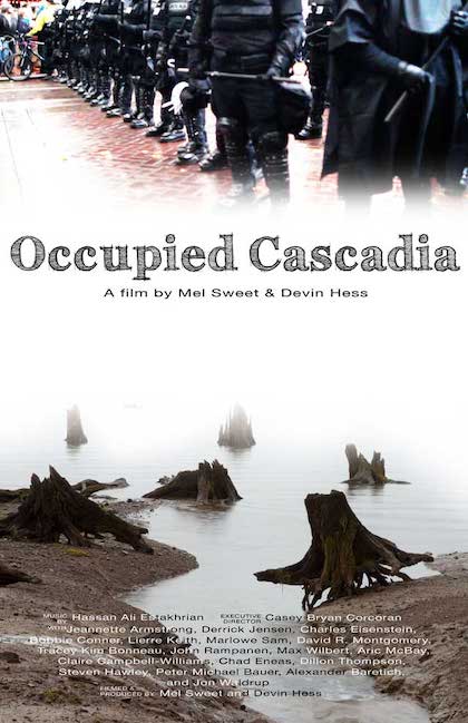 Occupied Cascadia (2012) Mel Sweet, Devon Hess
